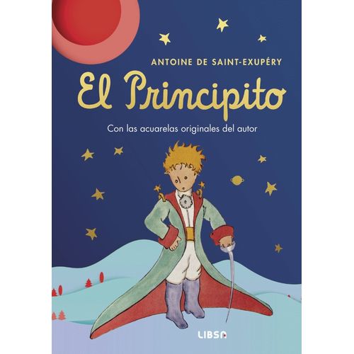 EL PRINCIPITO - CON LAS ACUARELAS ORIGINALES DEL AUTOR