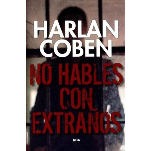 NO HABLES CON EXTRAÑOS - COBEN