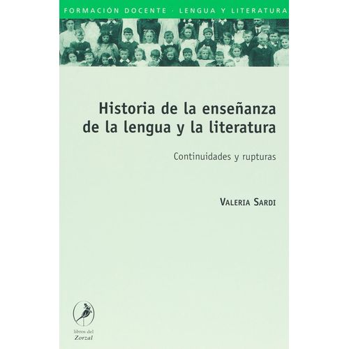 HISTORIA DE LA ENSEÑANZA DE LA LENGUA Y LA LITERATURA - SARD