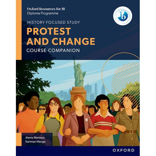 IB HISTORY PROTEST AND CHANGE - COURSE BOOK - 2026 SYLLABUS