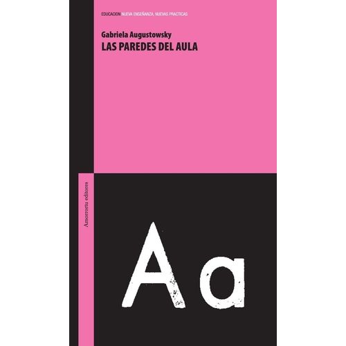 LAS PAREDES DEL AULA - GABRIELA AUGUSTOWSKY