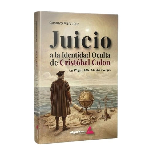 JUICIO A LA IDENTIDAD OCULTA DE CRISTOBAL COLON - MERCADER
