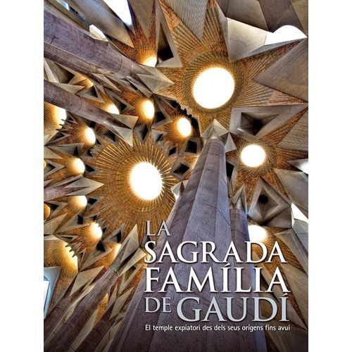 LA SAGRADA FAMILIA DE GAUDI