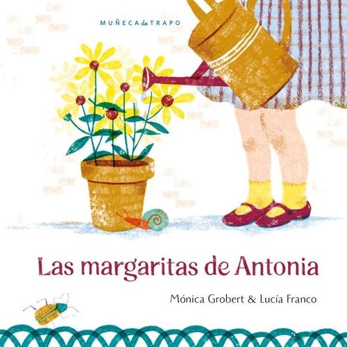 LAS MARGARITAS DE ANTONIA - MONICA GROBERT - LUCIA FRANCO