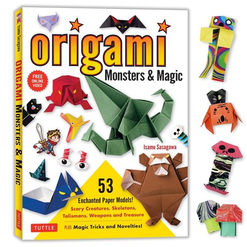 ORIGAMI MONSTERS AND MAGIC - ISAMU SASAGAWA