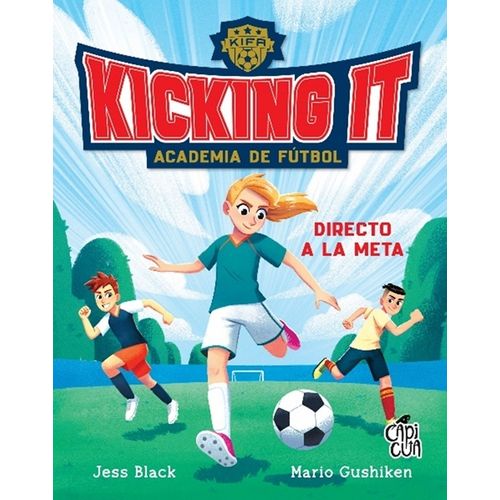 DIRECTO A LA META - ACADEMIA DE FUTBOL KICKING IT