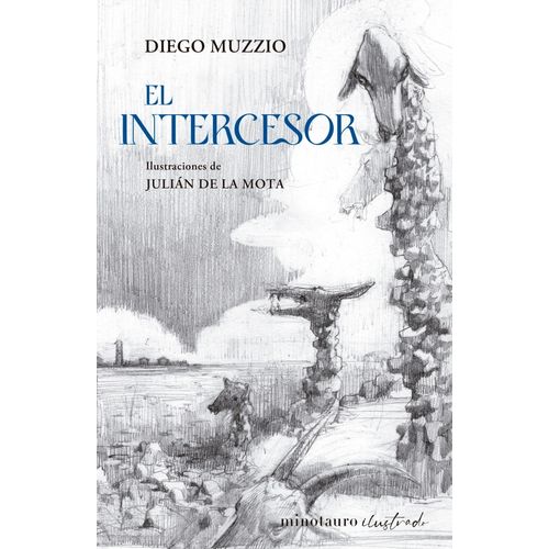 EL INTERCESOR - DIEGO MUZZIO