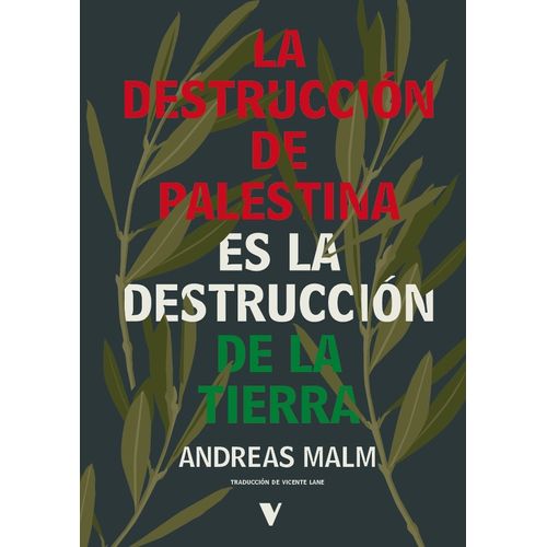 LA DESTRUCCION DE PALESTINA ES LA DESTRUCCION DE LA TIERRA