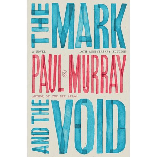 MARK AND THE VOID - 10TH ANNIVERSARY EDITION - PAUL MURRAY