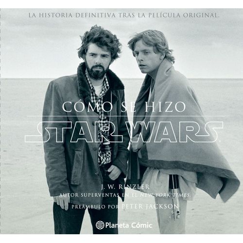 COMO SE HIZO STAR WARS UNA NUEVA ESPERANZA - JONATHAN RINZLE