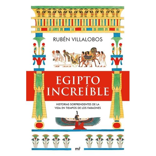 EGIPTO INCREIBLE - RUBEN VOLLALOBOS