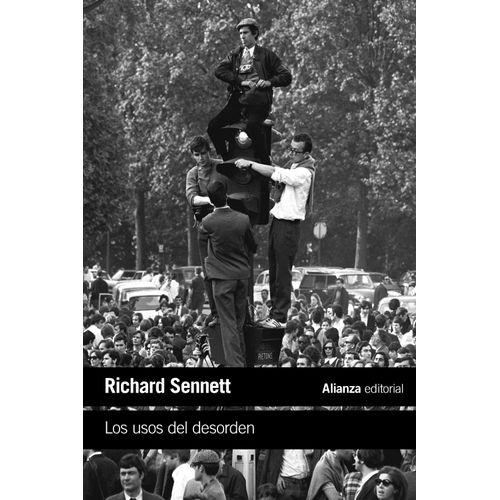 LOS USOS DEL DESORDEN - RICHARD SENNETT