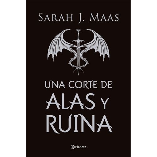 UNA CORTE DE ALAS Y RUINA - SARAH J. MAAS