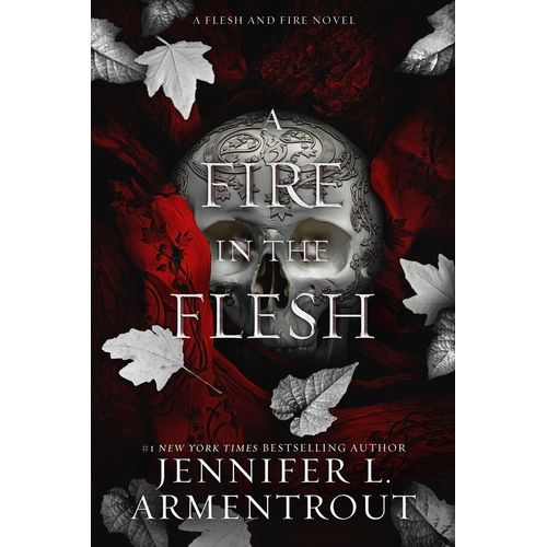 A FIRE IN THE FLESH - FLESH AND FIRE 3 - J. L. ARMENTROUT