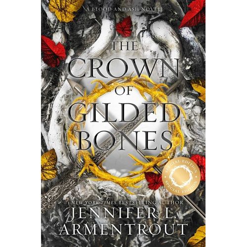 A CROWN OF GILDED BONES - BLOOD AND ASH 3 - J. L. ARMENTROUT