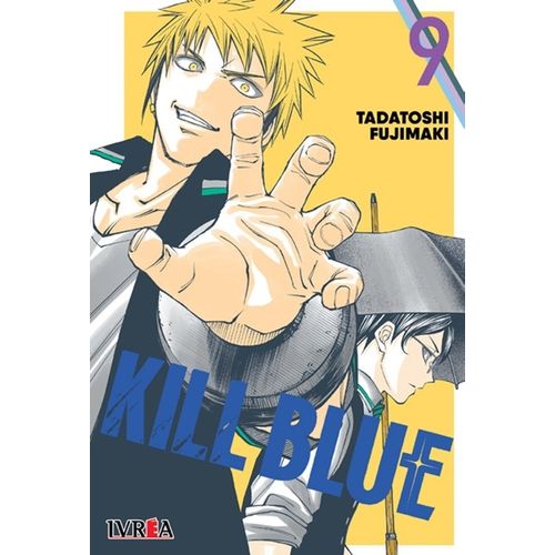 KILL BLUE 9 - TADATOSHI FUJIMAKI