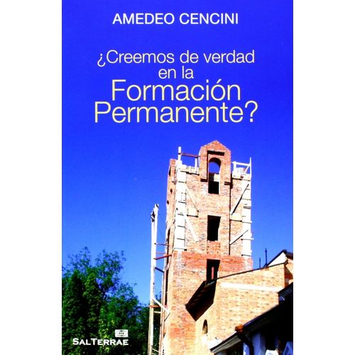 CREEMOS DE VERDAD EN LA FORMACION PERMANENTE? - A. CENCINI