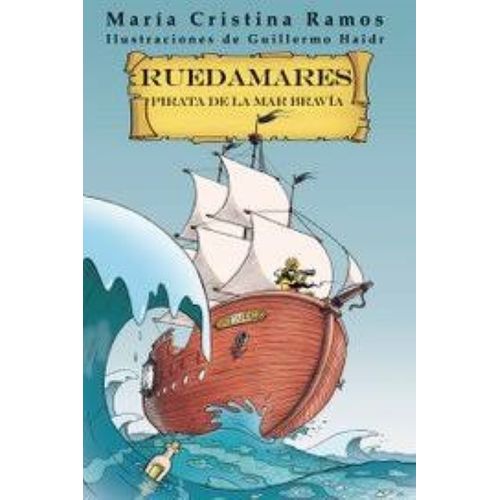 RUEDAMARES - PIRATA DE LA MAR BRAVIA - MARIA CRISTINA RAMOS