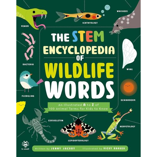 THE STEM ENCICLOPEDIA OF WILDLIFE WORDS - JENNY JACOBY