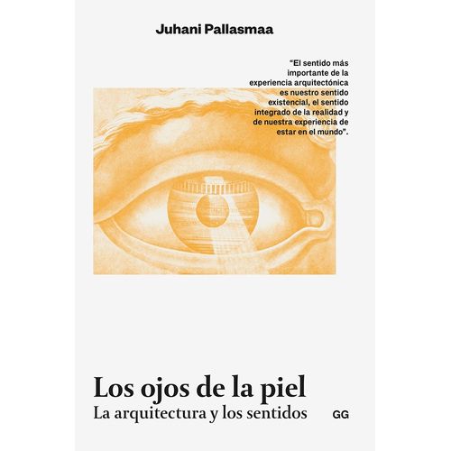 LOS OJOS DE LA PIEL - ARQUITECTURA Y LOS SENTIDOS
