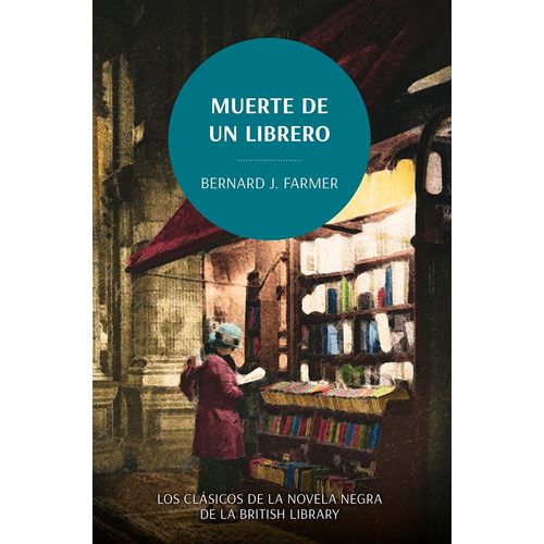 MUERTE DE UN LIBRERO - BERNARD J. FARMER