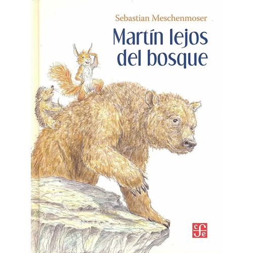 MARTIN LEJOS DEL BOSQUE - SEBASTIAN MESCHENMOSER
