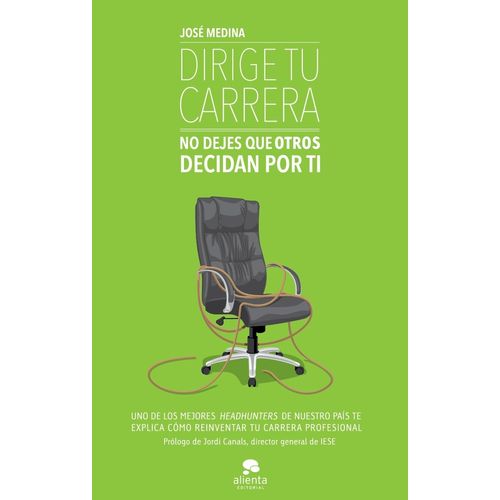 DIRIGE TU CARRERA - JOSE MEDINA