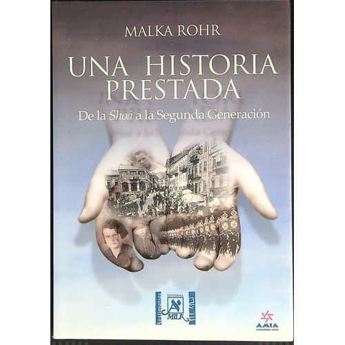 UNA HISTORIA PRESTADA - MALKA ROHR