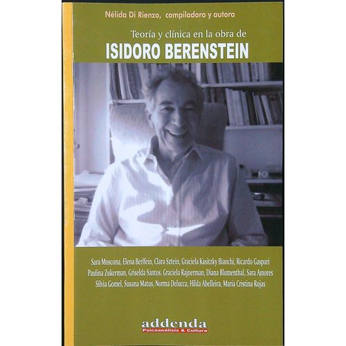 TEORIA Y CLINICA EN LA OBRA DE ISIDORO BERENSTEIN -DI RIENZO