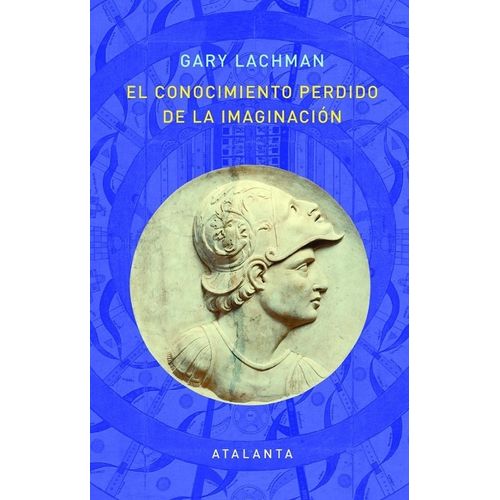 EL CONOCIMIENTO PERDIDO DE LA IMAGINACION