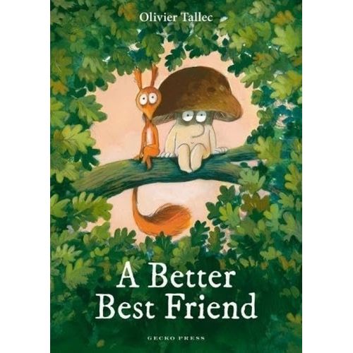 A BETTER BEST FRIEND - OLIVIER TALLEC
