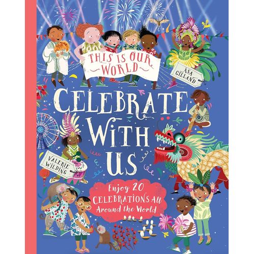 CELEBRATE WITH US - THIS IS OUR WORLD - ASA GILLAND