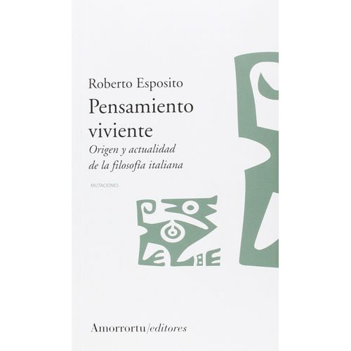 PENSAMIENTO VIVIENTE - ROBERTO ESPOSITO