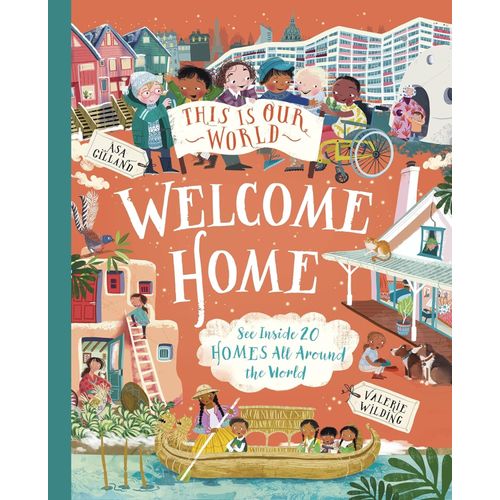 WELCOME HOME - THIS IS OUR WORLD - VALERIE WILDING