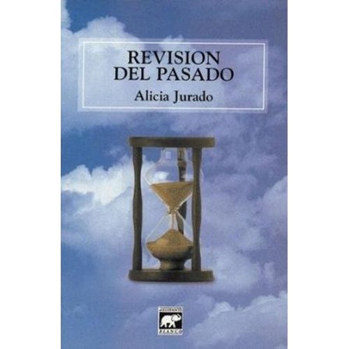 REVISION DEL PASADO - ALICIA JURADO