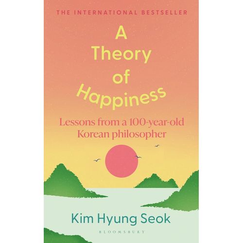 A THEORY OF HAPPINESS - KIM HYUNG-SEOK