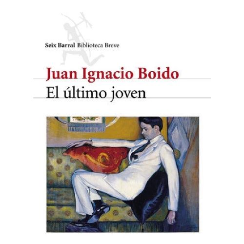EL ULTIMO JOVEN - JUAN IGNACIO BOIDO