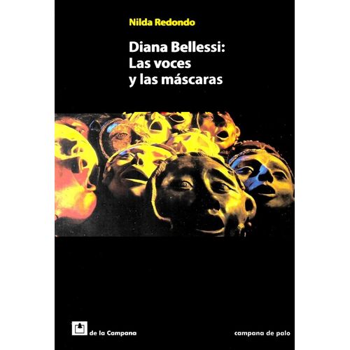 DIANA BELLESSI - LAS VOCES Y LAS MASCARAS - NILDA REDONDO