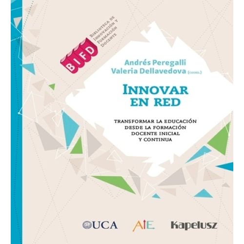 INNOVAR EN RED - ANDRES PEREGALLI - VALERIA DELLAVEDOVA