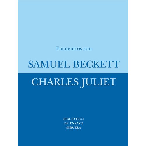 ENCUENTROS CON SAMUEL BECKETT - CHARLES JULIET