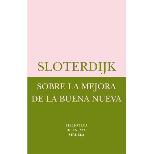 SOBRE LA MEJORA DE LA BUENA NUEVA - PETER SLOTERDIJK