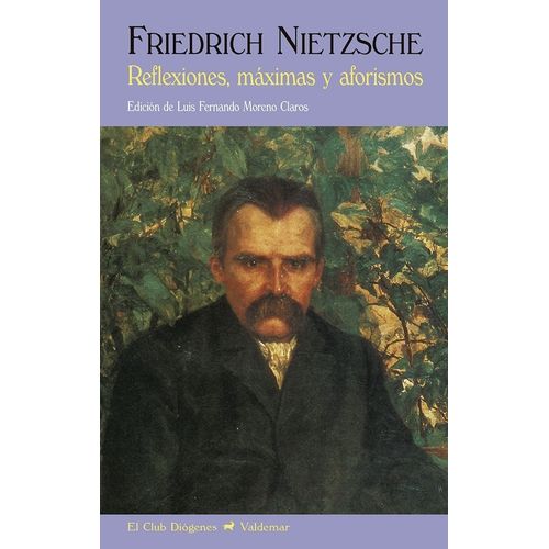 REFLEXIONES, MAXIMAS Y AFORISMOS - FRIEDRICH NIETZSCHE