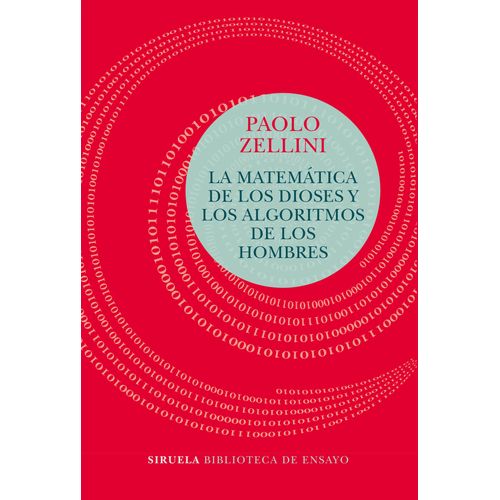 LA MATEMATICA DE LOS DIOSES Y LOS ALGORITMOS DE LOS HOMBRES