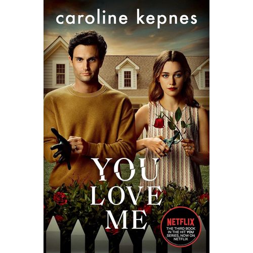 YOU LOVE ME - SERIES TIE-IN - YOU 3 - KEPNES
