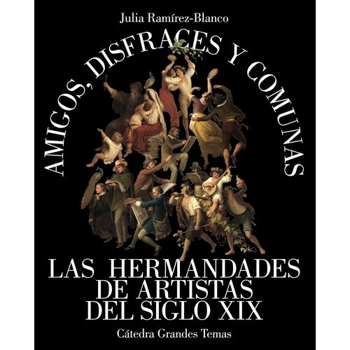 AMIGOS, DISFRACES Y COMUNAS - JULIA RAMIREZ-BLANCO
