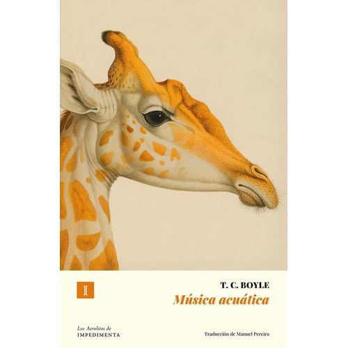 MUSICA ACUATICA - THOMAS CORAGHESSAN BOYLE