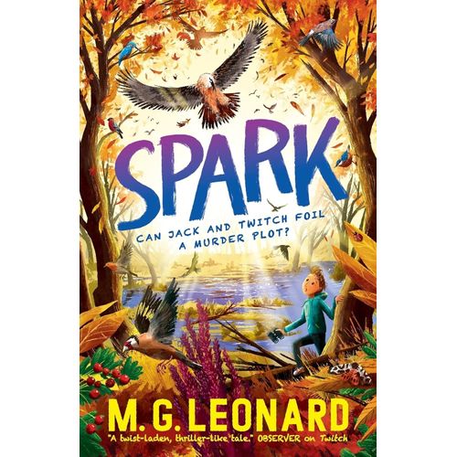 SPARK - THE TWITCHERS 2 - M. G. LEONARD