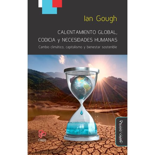 CALENTAMIENTO GLOBAL, CODICIA Y NECESIDADES HUMANAS - GOUGH