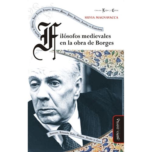 FILOSOFOS MEDIEVALES EN LA OBRA DE BORGES -SILVIA MAGNAVACCA