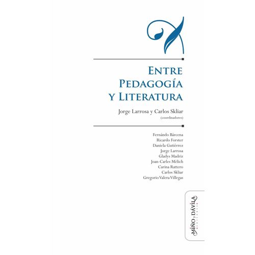 ENTRE PEDAGOGIA Y LITERATURA - SKLIAR / LARROSA